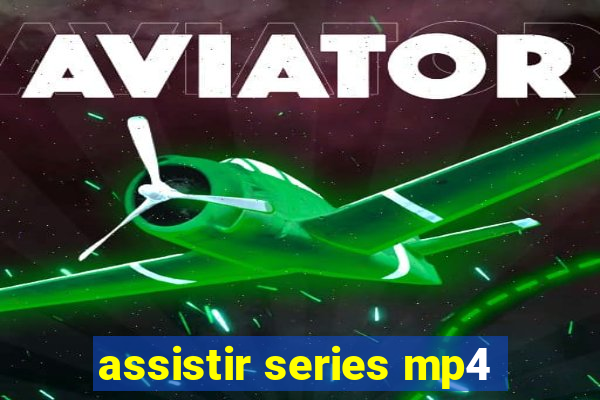 assistir series mp4